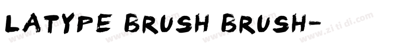 Latype Brush Brush字体转换
